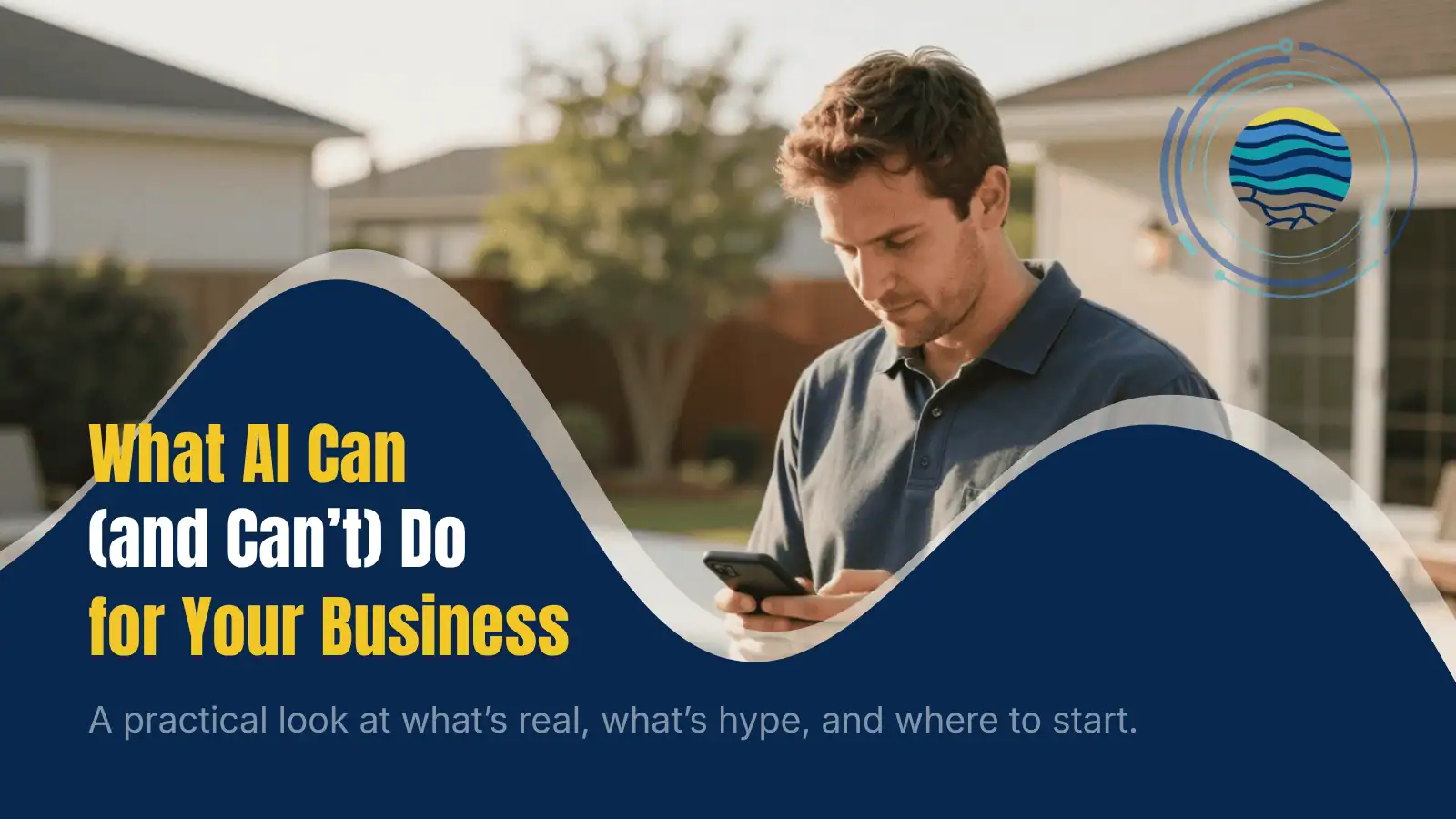 What AI Can and Can't Do for Your Business. A practical look at what's real, what's hype, and where to start.