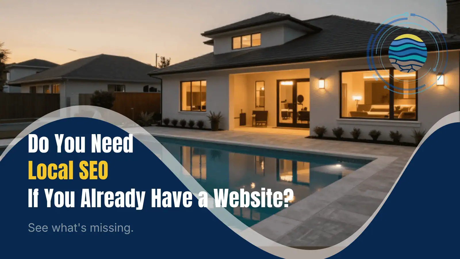 Difference between a website and local SEO for pool and outdoor living companies.